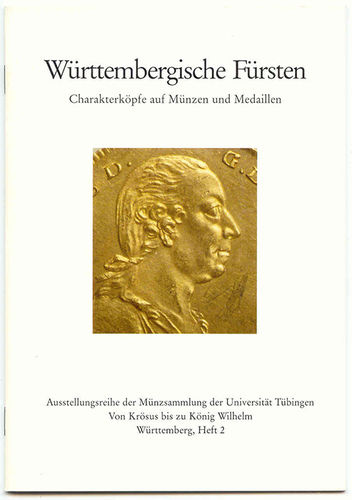 Mannsperger, Dietrich: Württembergische Fürsten. Charakterköpfe auf Münzen und Medaillen
