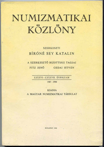 Numizmatikai Közlöny, Bd. 86-87, Budapest 1988