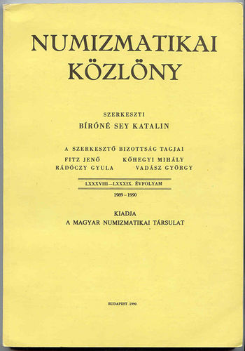 Numizmatikai Közlöny, Bd. 88-89, Budapest 1990