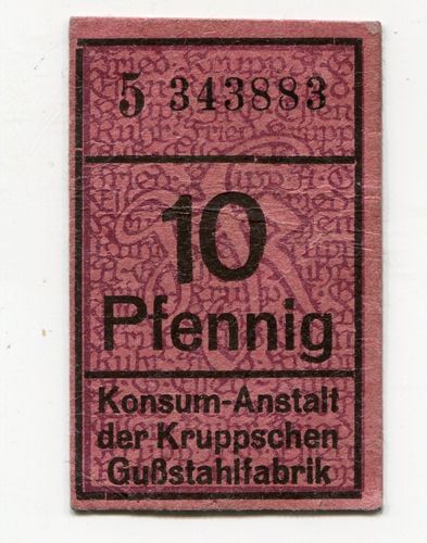 ESSEN, Konsum-Anstalt der Kruppschen Gußstahlfabrik: 10 Pfennig o. Dat. (1915)