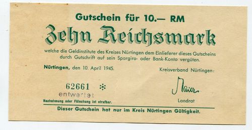 NÜRTINGEN, Kreis: 10 Reichsmark 10.4.1945