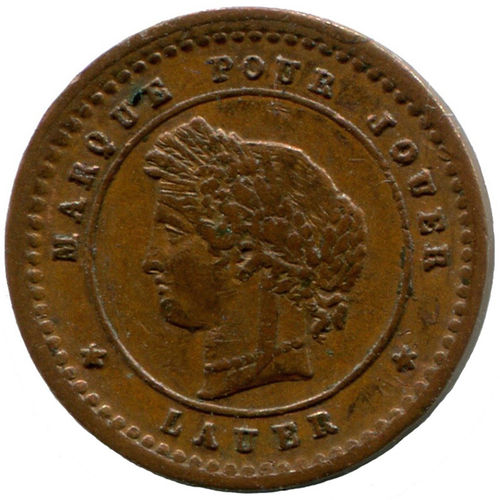 1 Centime v. Frankreich (1872-97) als Spielmarke v. Lauer