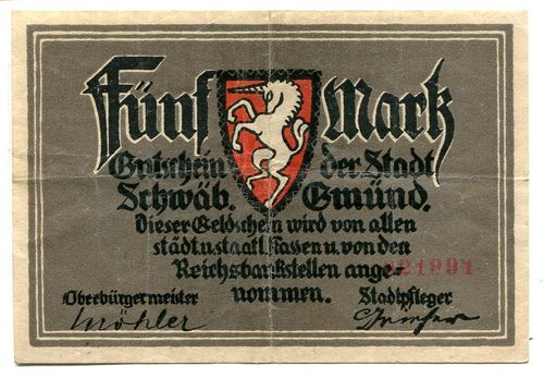 SCHWÄBISCH GMÜND, Stadt  5 Mark o. Dat. - 1.2.1919