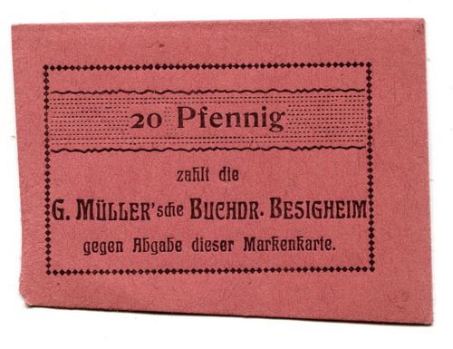 BESIGHEIM, Müller'sche Buchdruckerei. 20 Pf  (o. Dat.)