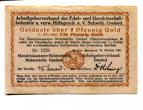 SCHWÄBISCH GMÜND: Arbeitgeber-Verband d. Edel- u. Unedelmetall-Industrie: 1 Pfennig Gold 30.10.1923